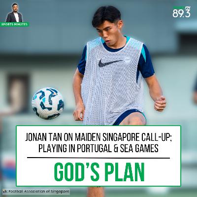 Sports Minutes: Jonan Tan on maiden Singapore call-up, playing in Portugal and the SEA Games