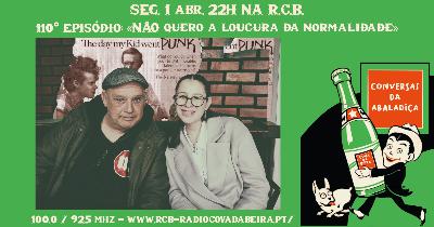 E110 NÃO QUERO a LOUCURA DA NORMALIDADE