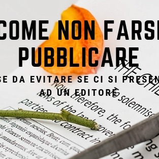 come-non-farsi-pubblicare-parte-1