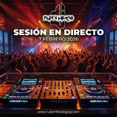 Dj Ruben Hidalgo - Sesión en Directo - 7 Febrero 2026 - www.rubenhidalgodj.com Dj Ruben Hidalgo - Sesión en Directo - 7 Febrero 2026 - www.rubenhidalgodj.com