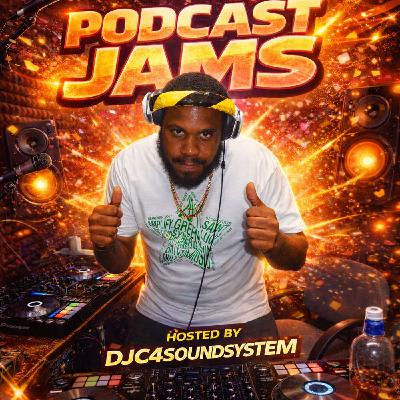 PODCAST JAMS  MONDAY FEB 23TH 2026  HOSTED BY DJC4SOUNDSYSTEM
