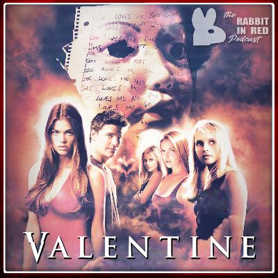 E43: Valentine (2001) | Review & Discussion E43: Valentine (2001) | Review & Discussion