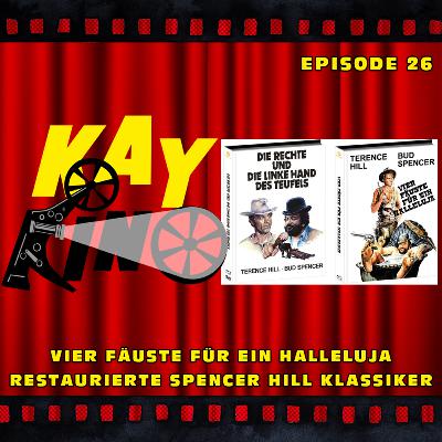 Kay Kino EP26 - VIER FÄUSTE FÜR EIN HALLELUJA - Neu restaurierte Spencer Hill Klassiker