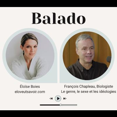 Episode #068 - Le sexe est binaire - François Chapleau, professeur de biologie à l'université d'Ottawa