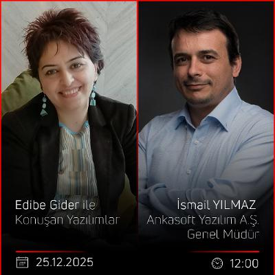 İsmail YILMAZ – Edibe Gider ile Konuşan Yazılımlar