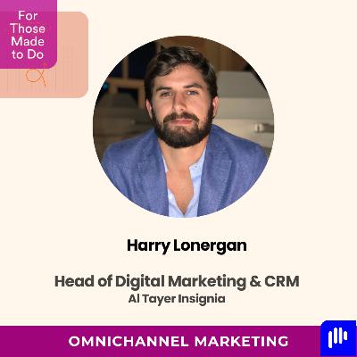 EP 14: For Those Made To Do Omnichannel Marketing EP 14: For Those Made To Do Omnichannel Marketing