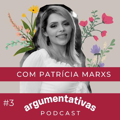 Não quero ser mãe: laqueadura sem filhos - com Patricia Marxs #3