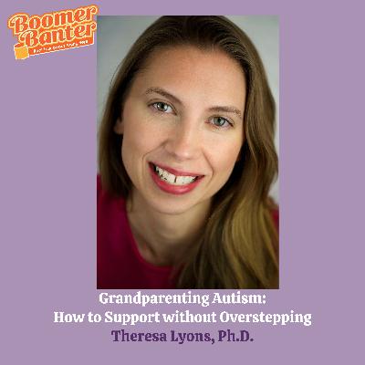 Grandparenting Autism: How to Support without Overstepping Grandparenting Autism: How to Support without Overstepping