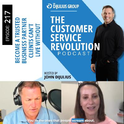 217:  How to Become Your Clients Trusted Business Partner