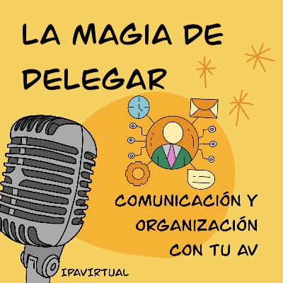 #19 - Comunicación y organización con tu AV
