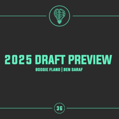 2025 Draft Preview: Boogie Fland und Ben Saraf