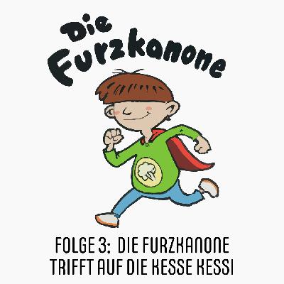 Die Furzkanone trifft auf die kesse Kessi Die Furzkanone trifft auf die kesse Kessi