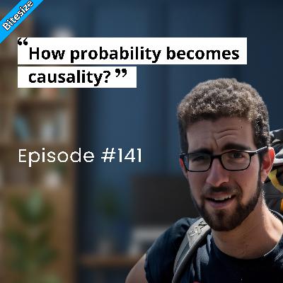 BITESIZE | How Probability Becomes Causality?