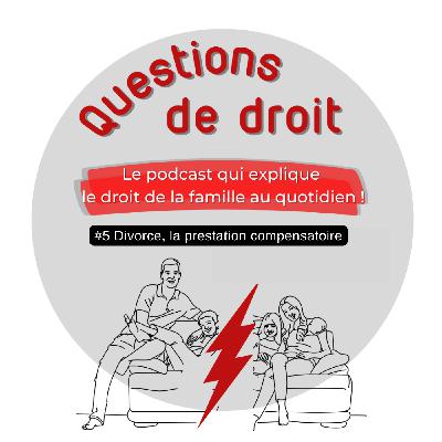 Divorce, la prestation compensatoire