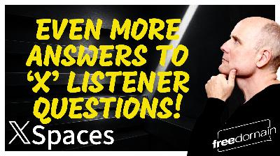 6088 EVEN MORE ANSWERS TO X LISTENER QUESTIONS - 5
