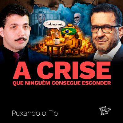 A Crise Que NINGUÉM Consegue Esconder | PUXANDO O FIO