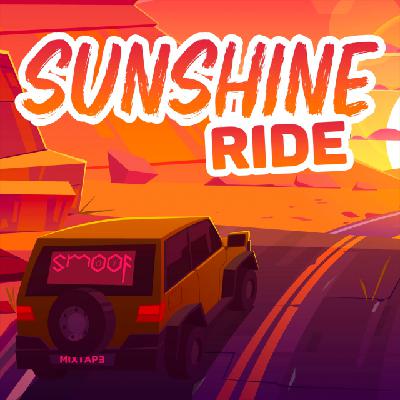 SUNSHINE RIDE (Mixtape) - DJ SMOOF SUNSHINE RIDE (Mixtape) - DJ SMOOF