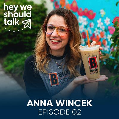 The Heart of Coffee: Human Connection and Community with Anna Wincek
