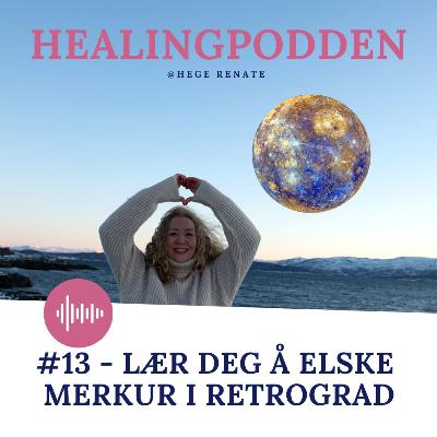 #13-Lær deg å elske Merkur i retrograd