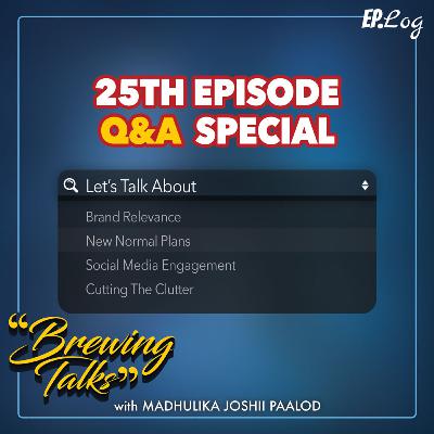 Brand relevance, new normal plans, social media engagement, cutting the clutter | Q & A Episode Brand relevance, new normal plans, social media engagement, cutting the clutter | Q & A Episode