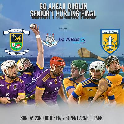 2022 Go Ahead Dublin Senior 1 Hurling Championship Final Podcast