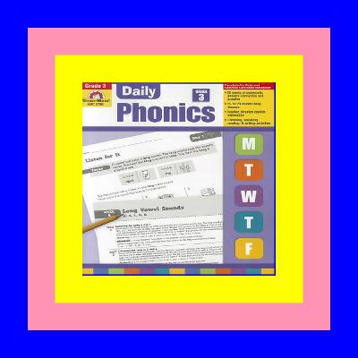 Download eBook Evan-Moor Daily Phonics, Grade 3, Homeschooling & Classroom Resource Workbook. Phonemic Awareness, Decoding, Word-Study, Teaching Editions, Reproducible Worksheets [EBOOK Download eBook Evan-Moor Daily Phonics, Grade 3, Homeschooling & Classroom Resource Workbook. Phonemic Awareness, Decoding, Word-Study, Teaching Editions, Reproducible Worksheets [EBOOK