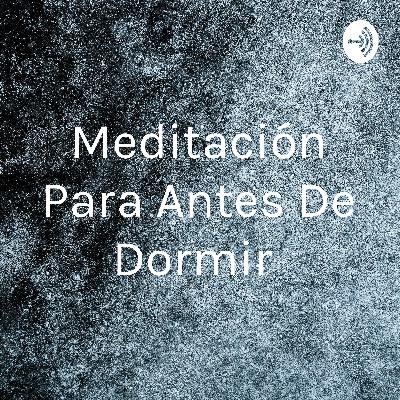 Meditación para antes de dormir en theta waves (Por Roxana LC)