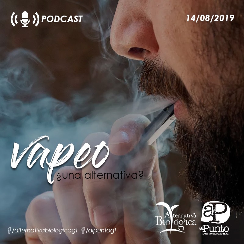VAPEO ¿UNA ALTERNATIVA? - 14-8-2019