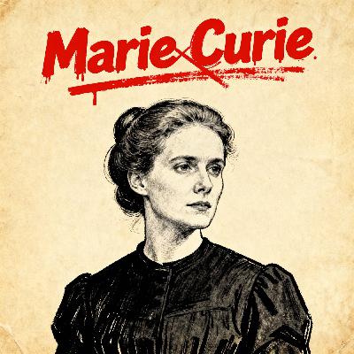 1x15 - Marie Curie: la mujer que desafió a la ciencia 1x15 - Marie Curie: la mujer que desafió a la ciencia