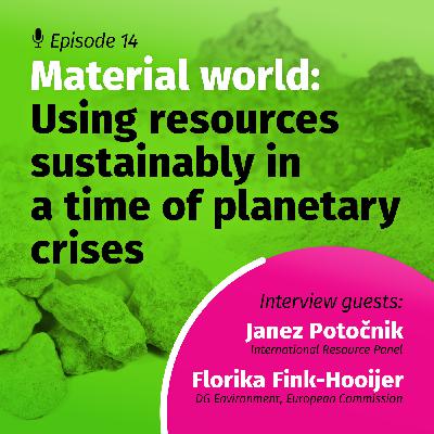Material world: Using resources sustainably in a time of planetary crises