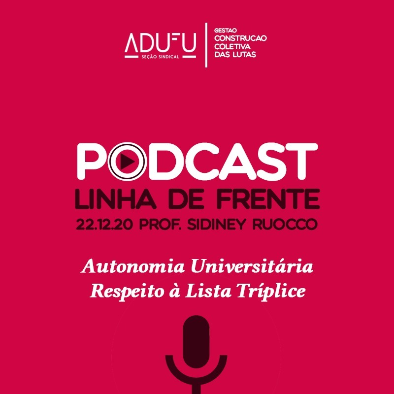Linha de Frente 22/12/20 Sidiney Ruocco - Respeito à Lista Tríplice episode artwork