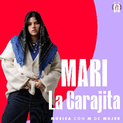 106- Mari La Carajita: "Es carajita toca el cuatro como un hombre"
