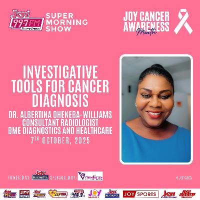 Joy Cancer Awareness Month Series [Ep.2]: Investigative Tools for Cancer Diagnosis