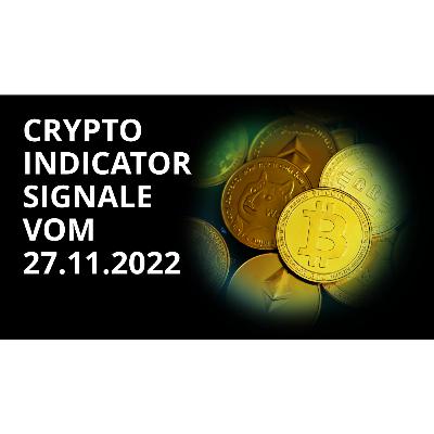 Crypto Indicator Channel - Signale 27.11.2022 | Bitcoin, Ethereum, Binance