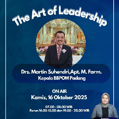 The Art of Leadership - Kepala BBPOM Kota Padang The Art of Leadership - Kepala BBPOM Kota Padang