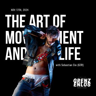 EN The Art of movement and life / with Sebastian Cio (GER)
