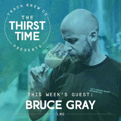 S3 - E16 - The Thirst Time - Bruce Gray - Left Handed Giant