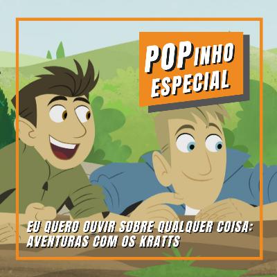 Aventuras com os Kratts - Eu Quero Ouvir Sobre Qualquer Coisa 1 Aventuras com os Kratts - Eu Quero Ouvir Sobre Qualquer Coisa 1