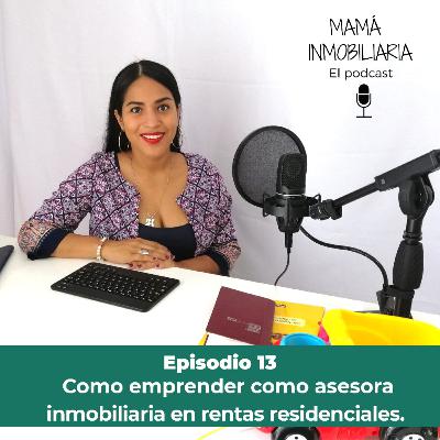 Tips para emprender como asesora inmobiliaria en rentas residenciales