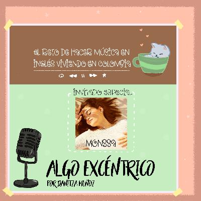 El reto de hacer música en inglés viviendo en Colombia | Monssa El reto de hacer música en inglés viviendo en Colombia | Monssa