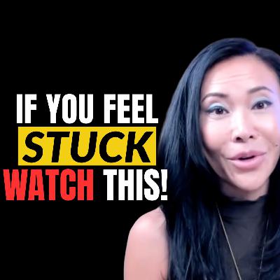 #250: Dr. Joy Kong - How to Get Unstuck When You Feel Lost