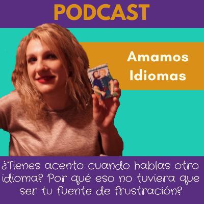 Acento es tu problema? Cómo interpretar tu problema en el aprendizaje de idiomas extranjeros?