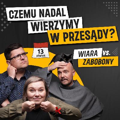 GOD vibes #2 | Jakie przesądy wciąż rządzą naszym życiem?