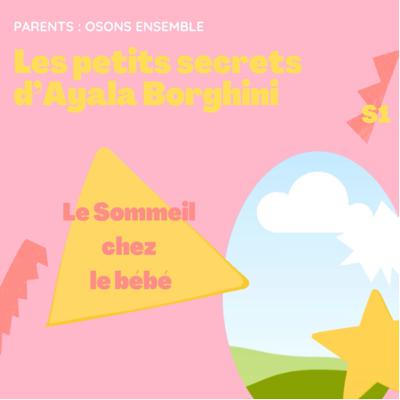 #Best of 1- Le sommeil chez l’enfant - Les petits secrets d’Ayala Borghini
