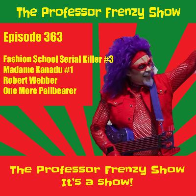The Professor Frenzy Show 363