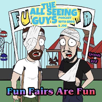 Ep 258: Fun Fairs Are Fun