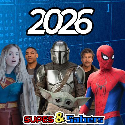 The Supes and Sabers Upcoming Slate (Spider-Man, Supergirl, and more!)