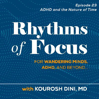 ADHD and the Nature of Time