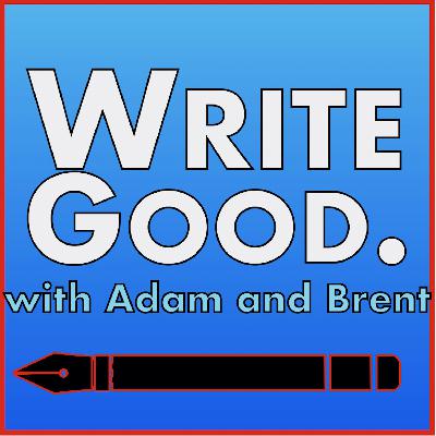 Write Good Ep. 02 “Starting Your Draft” Write Good Ep. 02 “Starting Your Draft”