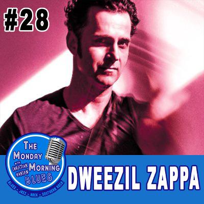 #28: Dweezil Zappa #28: Dweezil Zappa